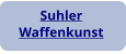 Suhler Waffenkunst