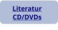 Literatur CD/DVDs
